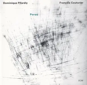 Dominique Pifarely & Francois Couturier - Poros (1998) {ECM 1647}