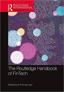 The Routledge Handbook of FinTech