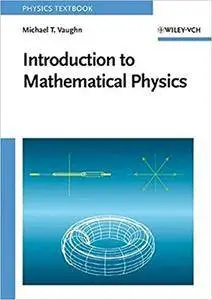 Introduction to Mathematical Physics (Repost)