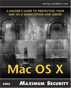 Maximum Mac OS X Security (Repost)