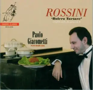 Paolo Giacometti - Gioachino Antonio Rossini: Complete Works For Piano (1998-2007)