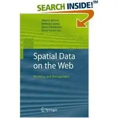 Spatial Data on the Web: Modeling and Management