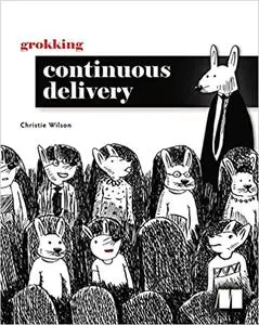 Grokking Continuous Delivery (Fianl Release)