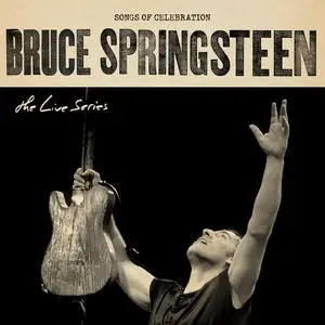 Bruce Springsteen - The Live Series: Songs Of Celebration (2024)