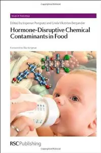Hormone-Disruptive Chemical Contaminants in Food (Repost)