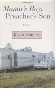 Mama's Boy, Preacher's Son: A Memoir