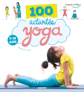 Shobana Vinay, "100 activites yoga (3-12 ans)"