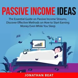«Passive Income Ideas» by Jonathan Beat