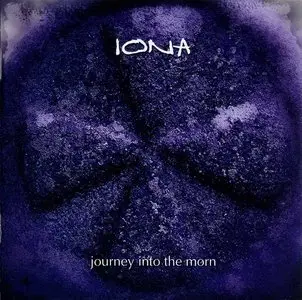 Iona - Journey Into The Morn (1995) [2009, Open Sky Records, OPENVP9CD]