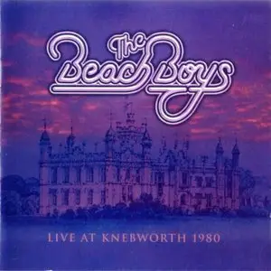 The Beach Boys - Live At Knebworth 1980 (2006)