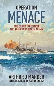 Operation Menace: The Dakar Expedition and the Dudley North Affair