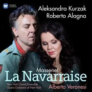 Aleksandra Kurzak, Roberto Alagna, New York Choral Ensemble, Opera Orchestra of New York - Massenet: La Navarraise (2018)
