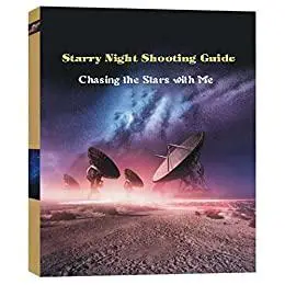 Starry Night Shooting Guide: Chasing the Stars with Me