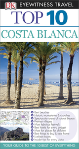 Top 10 Costa Blanca (Eyewitness Top 10 Travel Guides) (repost)