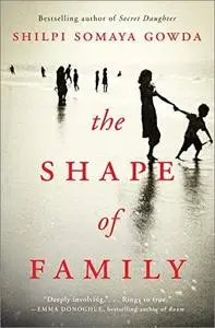 The Shape of Family: A Novel