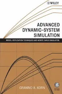 Advanced Dynamic-system Simulation: Model-replication Techniques and Monte Carlo Simulation