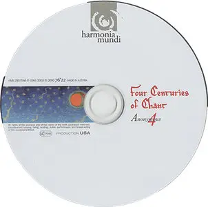 Anonymous 4 - Four Centuries of Chant (2009, Harmonia Mundi # HMX 2907546) [RE-UP]