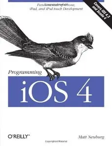Programming iOS 4: Fundamentals of iPhone, iPad, and iPod touch Development (Repost)