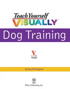 "Teach Yourself VISUALLY™: Dog Training" by Sarah Hodgson (Repost)