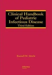 Clinical Handbook of Pediatric Infectious Disease (3rd Edition)
