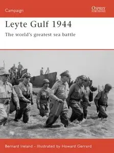 Leyte Gulf 1944: The world's greatest sea battle (Osprey Campaign 163) 