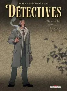 Détectives - Tome 4 - Martin Bec, la cour silencieuse