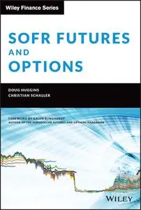 SOFR Futures and Options (Wiley Finance)