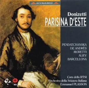 Donizetti - Parisina d’Este (Emmanuel Plasson, Alexandrina Pendatchanska, Daniela Barcellona) [1999]