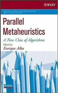 Parallel Metaheuristics: A New Class of Algorithms (Repost)