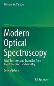 Modern Optical Spectroscopy: With Exercises and Examples from Biophysics and Biochemistry (2nd edition)