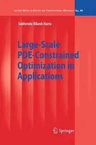 Large-Scale PDE-Constrained Optimization in Applications (Repost)