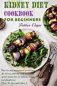 Kidney Diet Cookbook for Beginners