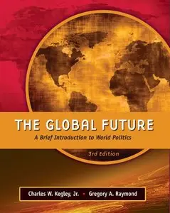 The Global Future: A Brief Introduction to World Politics (repost)