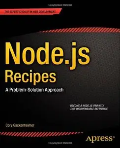 Node.js Recipes: A Problem-Solution Approach (repost)