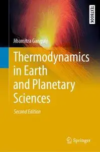 Thermodynamics in Earth and Planetary Sciences, Second Edition