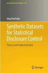 Synthetic Datasets for Statistical Disclosure Control: Theory and Implementation (Repost)