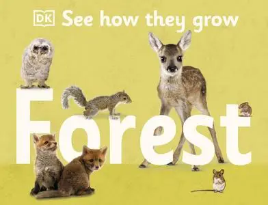 See How They Grow: Forest (See How They Grow)