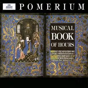 Alexander Blachly, Pomerium - A Musical Book of Hours (1998)
