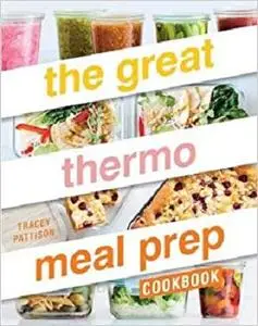 The Great Thermo Meal Prep Cookbook