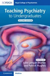 Teaching Psychiatry to Undergraduates, 2nd Edition