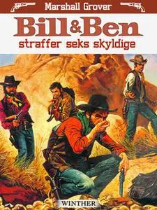 «Bill og Ben straffer seks skyldige» by Marshall Grover