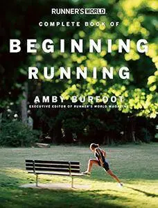 Runner's World Complete Book of Beginning Running