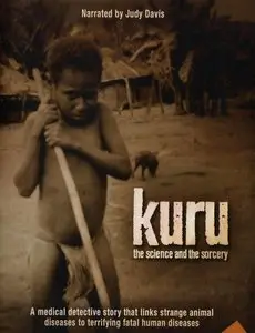 Smithsonian Channel - Kuru: The Science and the Sorcery (2010)