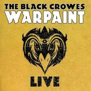The Black Crowes - Warpaint Live (2CD) (2009) {Silver Arrow/Eagle} **[RE-UP]**