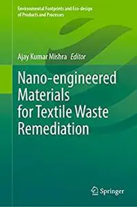 Nano-engineered Materials for Textile Waste Remediation
