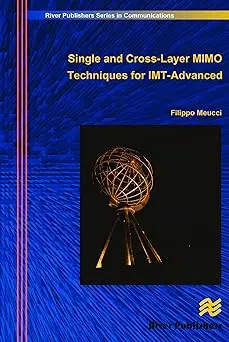 Single and Cross-Layer Mimo Techniques for Imt-Advanced