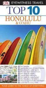 Top 10 Honolulu & O'ahu (DK Eyewitness Top 10 Travel Guide)