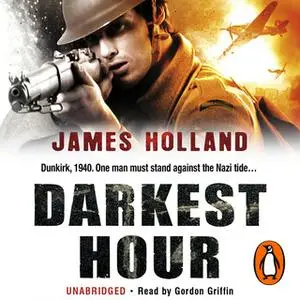«Darkest Hour» by James Holland