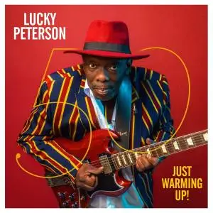 Lucky Peterson - 50: Just Warming Up! (2019)