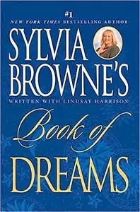 Sylvia Browne's Book of Dreams